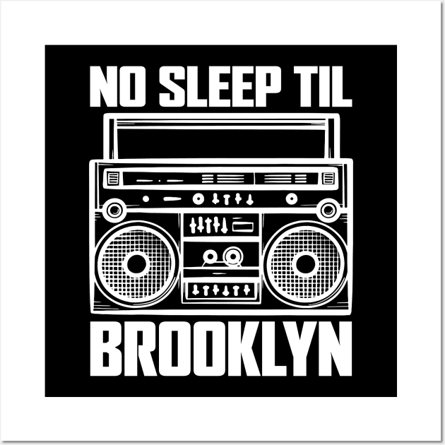 No Sleep Till Brooklyn Classic Wall Art by Dimma Viral